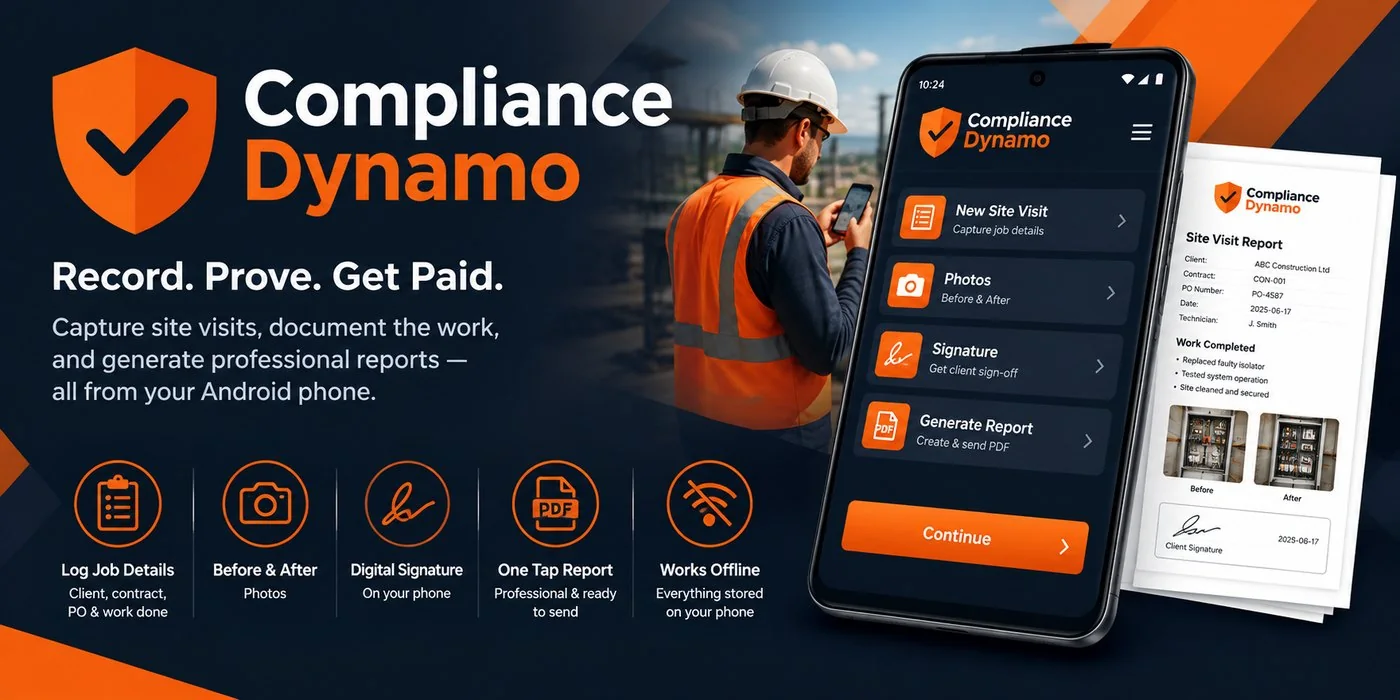 Compliance Dynamo — capture site visits, document the work and generate professional reports from your Android phone